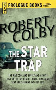 ksiazka tytu: The Star Trap autor: Colby Robert