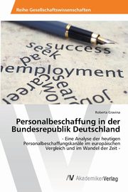 ksiazka tytu: Personalbeschaffung in der Bundesrepublik Deutschland autor: Gravina Roberta