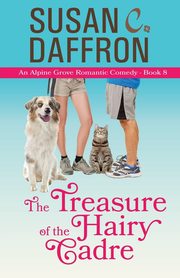 The Treasure of the Hairy Cadre, Daffron Susan C.