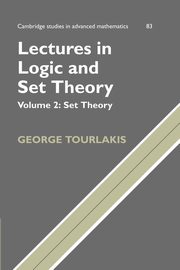 Lectures in Logic and Set Theory, Volume 2, Tourlakis George