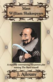 Meet William Shakespeare, Ajlouny J.
