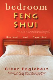 Bedroom Feng Shui, Englebert Clear