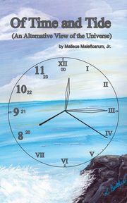 ksiazka tytu: Of Time and Tide autor: Maleficarum Jr Malleus