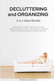 ksiazka tytu: Decluttering and Organizing 2-in-1 Value Bundle autor: Crawford Madeline