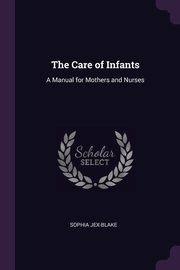 The Care of Infants, Jex-Blake Sophia