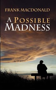 A Possible Madness, MacDonald Frank