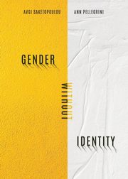 Gender Without Identity, Saketopoulou Avgi