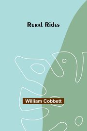 Rural Rides, Cobbett William