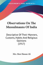 Observations On The Mussulmauns Of India, Ali Mrs. Meer Hassan