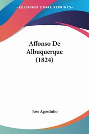 Affonso De Albuquerque (1824), Agostinho Jose