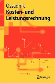 Kosten- und Leistungsrechnung, Ossadnik Wolfgang