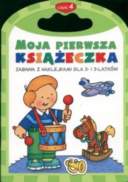 ksiazka tytu: Moja pierwsza ksieczka 4 autor: Bator Agnieszka