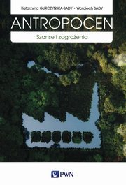 Antropocen, Gurczyska-Sady Katarzyna,Sady Wojciech