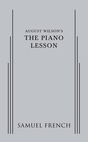 August Wilson's The Piano Lesson, Wilson August