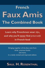 French Faux Amis, Rosenthal Saul H.