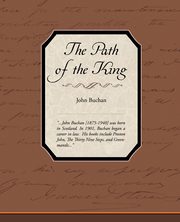 The Path of the King, Buchan John