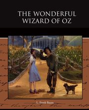 The Wonderful Wizard of Oz, Baum L. Frank