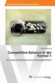 Competitive Balance in der Formel 1, Kreitmair Adrian