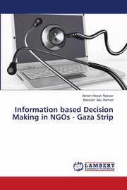 Information based Decision Making in NGOs - Gaza Strip, Nassar Akram Hasan