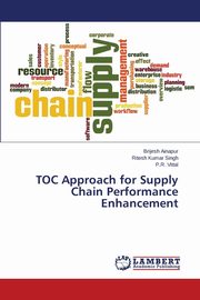 TOC Approach for Supply Chain Performance Enhancement, Ainapur Brijesh