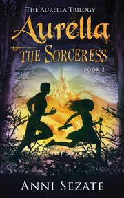 Aurella the Sorceress, Sezate Anni