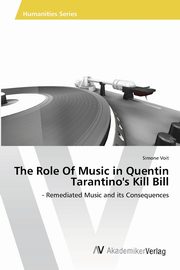The Role Of Music in Quentin Tarantino's Kill Bill, Voit Simone
