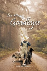 Too Many Goodbyes, Gunier Maudie