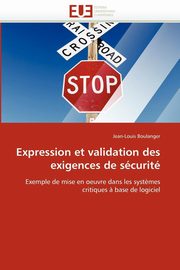 Expression et validation des exigences de scurit, BOULANGER-J