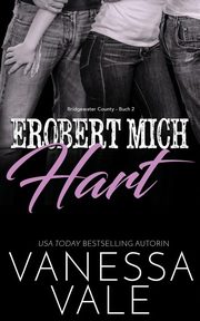 Erobert Mich Hart, Vale Vanessa