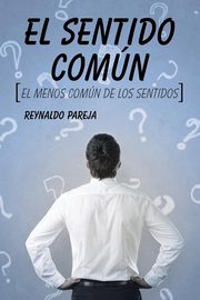 ksiazka tytu: El SENTIDO COMN autor: Pareja Reynaldo