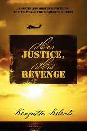 Her Justice, His Revenge, Kelechi Kenyatta