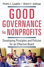 Good Governance for Nonprofits, LAUGHLIN Frederic L.