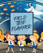 Field Trip Planner, Michaels Aimee