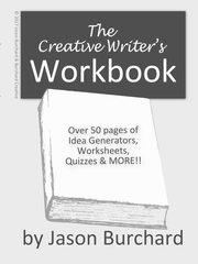 The Creative Writer's Workbook, Burchard Jason