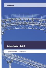 ksiazka tytu: Achterbahn - Teil 2 autor: Nu?mo Sina