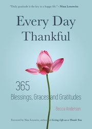 ksiazka tytu: Every Day Thankful autor: Anderson Becca