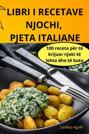 LIBRI I RECETAVE NJOCHI, PJETA ITALIANE, Ledion Agolli