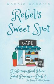 Rebel's Sweet Spot, Roberts Ronnie