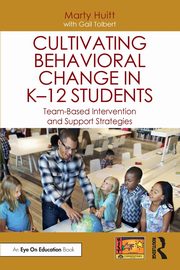 Cultivating Behavioral Change in K-12 Students, Huitt Marty
