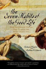 ksiazka tytu: Seven Habits of the Good Life autor: Kaplan Kalman J.