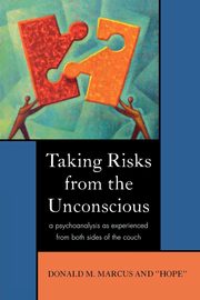 ksiazka tytu: Taking Risks from the Unconscious autor: Marcus Donald M.