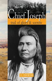 Chief Joseph, Meyers Ted