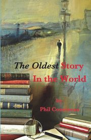 The Oldest Story In the World, Cousineau Phil