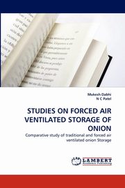 Studies on Forced Air Ventilated Storage of Onion, Dabhi Mukesh