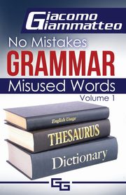 No Mistakes Grammar, Volume I, Giacomo Giammatteo