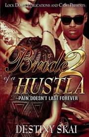 Bride Of A Hustls 2, SKAI DESTINY