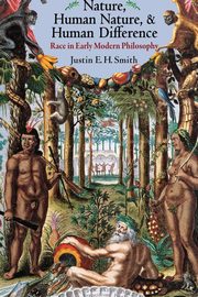 Nature, Human Nature, and Human Difference, Smith-Ruiu Justin