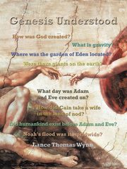 Genesis Understood, Wynn Lance Thomas