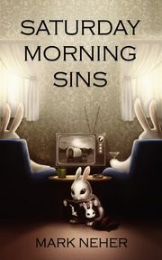 Saturday Morning Sins, Neher Mark