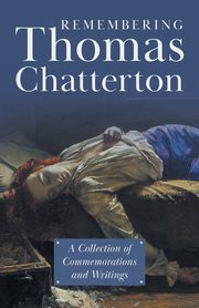 ksiazka tytu: Remembering Thomas Chatterton autor: Various